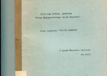 Ludziom Dobrej Woli umiejącym myśleć samodzielnie Życie Ludwika Zamenhowa