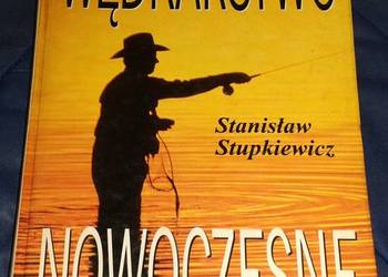 Wędkarstwo nowoczesne - Stanisław Stupkiewicz