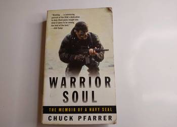 Warrior Soul - Chuck Pfarrer Warrior Soul - Chuck Pfarrer
