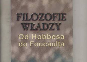 Filozofowie władzy Od Hobbesa do Foucaulta