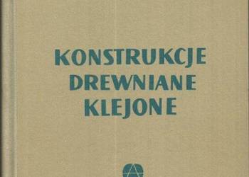 KONSTRUKCJE DREWNIANE KLEJONE - CZECHOWICZ JERZY
