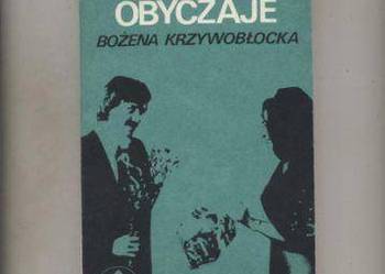 Krzywobłocka B. - Stare i nowe obyczaje