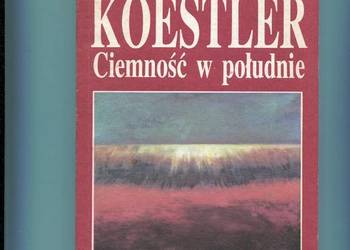 Ciemność w południe - Koestler