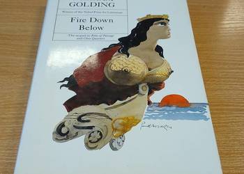 Fire down below / William Golding Fire down below / William Golding
