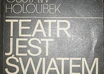 TEATR JEST ŚWIATEM - A. Hausbrandt, G. Holoubek PROMOCJA!