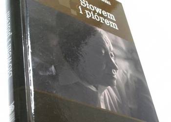 SŁOWEM I PIÓREM - KIJOWSKI JERZY