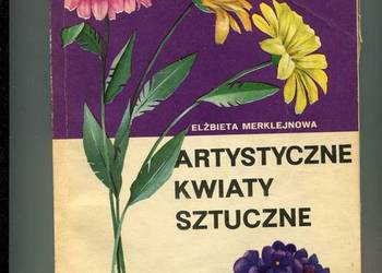Artystyczne kwiaty sztuczne - Merklejnowa