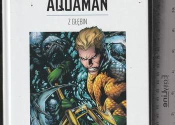 Aquaman z Głębin DC BOHATEROWIE I ZŁOCZYŃCY tom 8