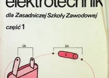 Podstawy Elektrotechniki dla ZSZ Część 1 - Kurdziel Roman