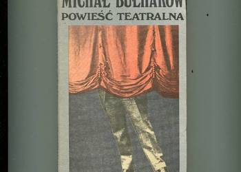 Powieść teatralna - Michał Bułhakow