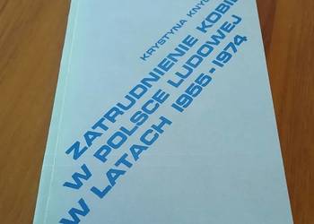 Zatrudnienie kobiet w Polsce Ludowej w latach 1955 - 1974 / Krystyna Knycha