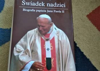 świadek nadziei biografia papieża Jana Pawła II Weigel