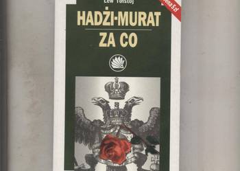 Hadżi-Murat  Za co - Lew Tołstoj