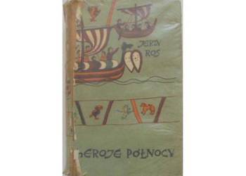 HEROZJE PÓŁNOCY - ROS J.
