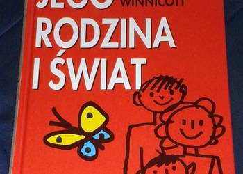 Dziecko, jego rodzina i świat - Donald Wood Winnicott
