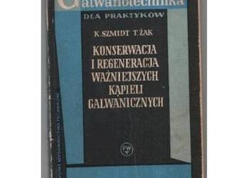 Konserwacja i regeneracja ważniejszych kąpieli galwanicznych Konserwacja i regeneracja ważniejszych kąpieli galwanicznych