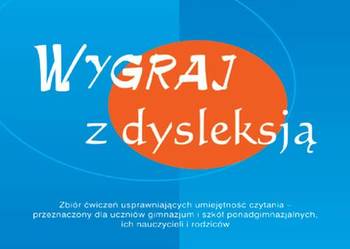 Dysfunkcje dysleksja ćwiczenia usprawniające cztanie tekstu