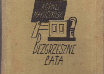 (03019) BEZGRZESZNE LATA – KORNEL MAKUSZYŃSKI