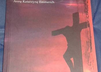 Pasja - Anna Katarzyna Emmerich