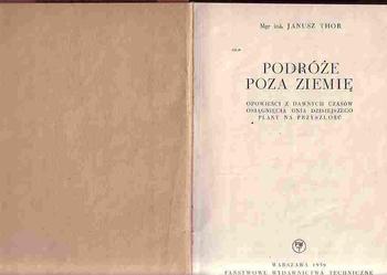 (4385) PODRÓŻE POZA ZIEMIĘ – OPOWIEŚCI Z DAWNYCH CZASÓW – OSIĄGNIĘCIA DNIA DZISIEJSZEGO – PLANY NA PRZYSZŁOŚĆ - JANUSZ THOR