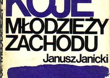 (0787) NIEPOKOJE MŁODZIEŻY ZACHODU – JANUSZ JANICKI