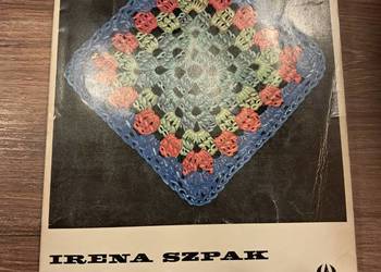 książka z 1974r "roboty szydełkowe" Irena Szpak , stan db