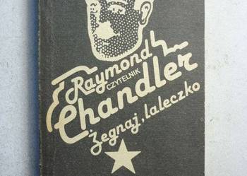 CHANDLER RAYMOND - ŻEGNAJ LALECZKO