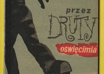 ŻÓŁTY TYGRYS - PRZEZ DRUTY OŚWIĘCIMIA - 1961