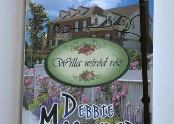 Willa wśród róż - Debbie Macomber