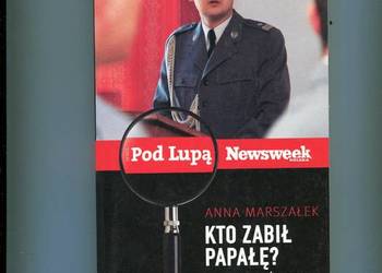 Kto zabił Papałę ? - Anna Marszałek