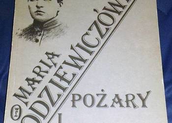 Pożary i zgliszcza - Maria Rodziewiczówna