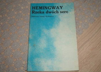 Rzeka dwóch serc / Hemingway / js