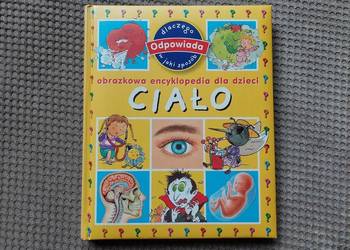 "Obrazkowa encyklopedia dla dzieci. CIAŁO"