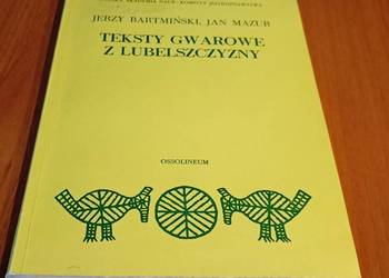 Teksty gwarowe z Lubelszczyzny / Jerzy Bartmiński, Jan Mazur