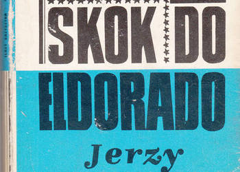 (01237) SKOK DO ELDORADO – JERZY KRZYSZTOŃ