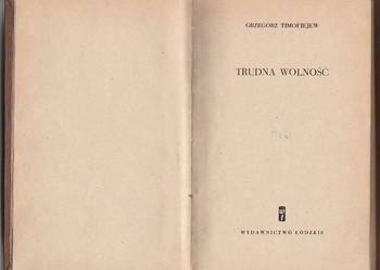 (7382) TRUDNA WOLNOŚĆ – GRZEGORZ TIMOFIEJEW
