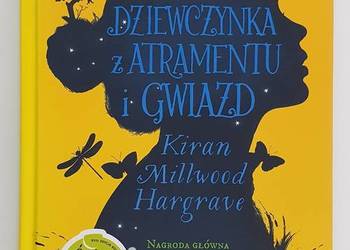 Dziewczynka z atramentu i gwiazd Kiran Millwood Hargrave