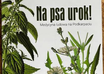 Na psa urok! Medycyna ludowa na Podkarpaciu