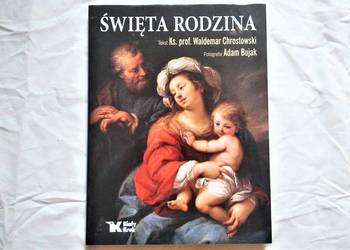 Święta Rodzina. Waldemar Chrostowski, Adam Bujak