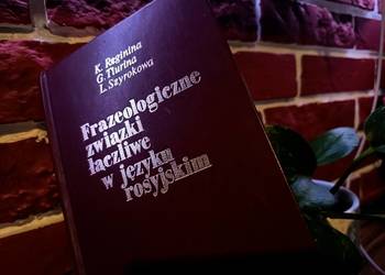 Słownik Frazeologiczny: Związki Łączliwe w Języku Rosyjskim (PRL)