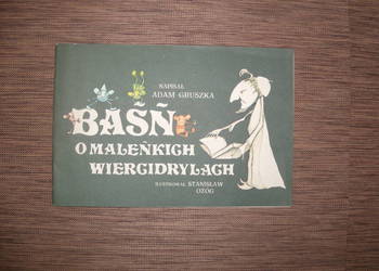Baśń o maleńkich Wiergidrylach Adam Gruszka