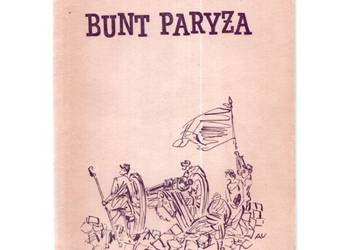 Bunt Paryża Powieść Historyczna - Dybowski Teodor Janusz