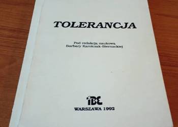 Tolerancja /  red. nauk. Barbara Karolczak-Biernacka