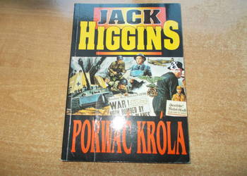 Jack Higgins - Porwać króla