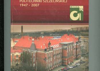 60 lat Wydziału Technologii  Politechniki Szczecińskiej 1947