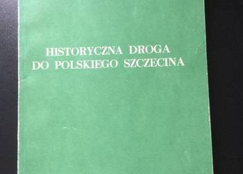 ( 2716 ) Historyczna Droga Do Polskiego Szczecina ( 2716 ) Historyczna Droga Do Polskiego Szczecina
