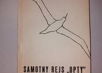 Samotny Rejs OPTY. Leonid Teliga. Wyd. 1973 Gdanski