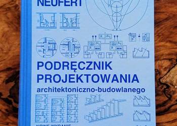 PODRĘCZNIK PROJEKTOWANIA architektoniczno - budowlanego NEUFERT