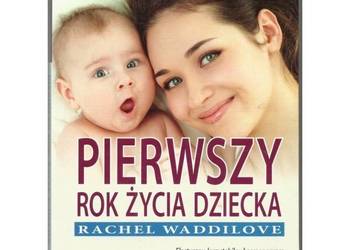 Pierwszy rok życia dziecka - Waddilove Rachel