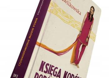 KSIĘGA KODÓW PODŚWIADOMOŚCI -  PAWLIKOWSKA F.A.